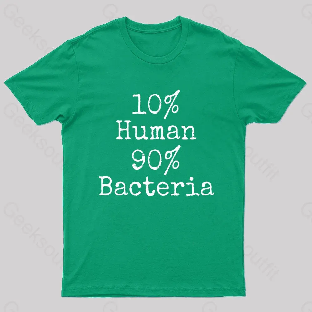 10% Human 90% Bacteria Nerd T-Shirt