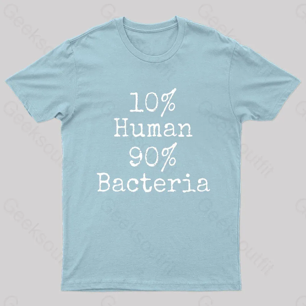 10% Human 90% Bacteria Nerd T-Shirt