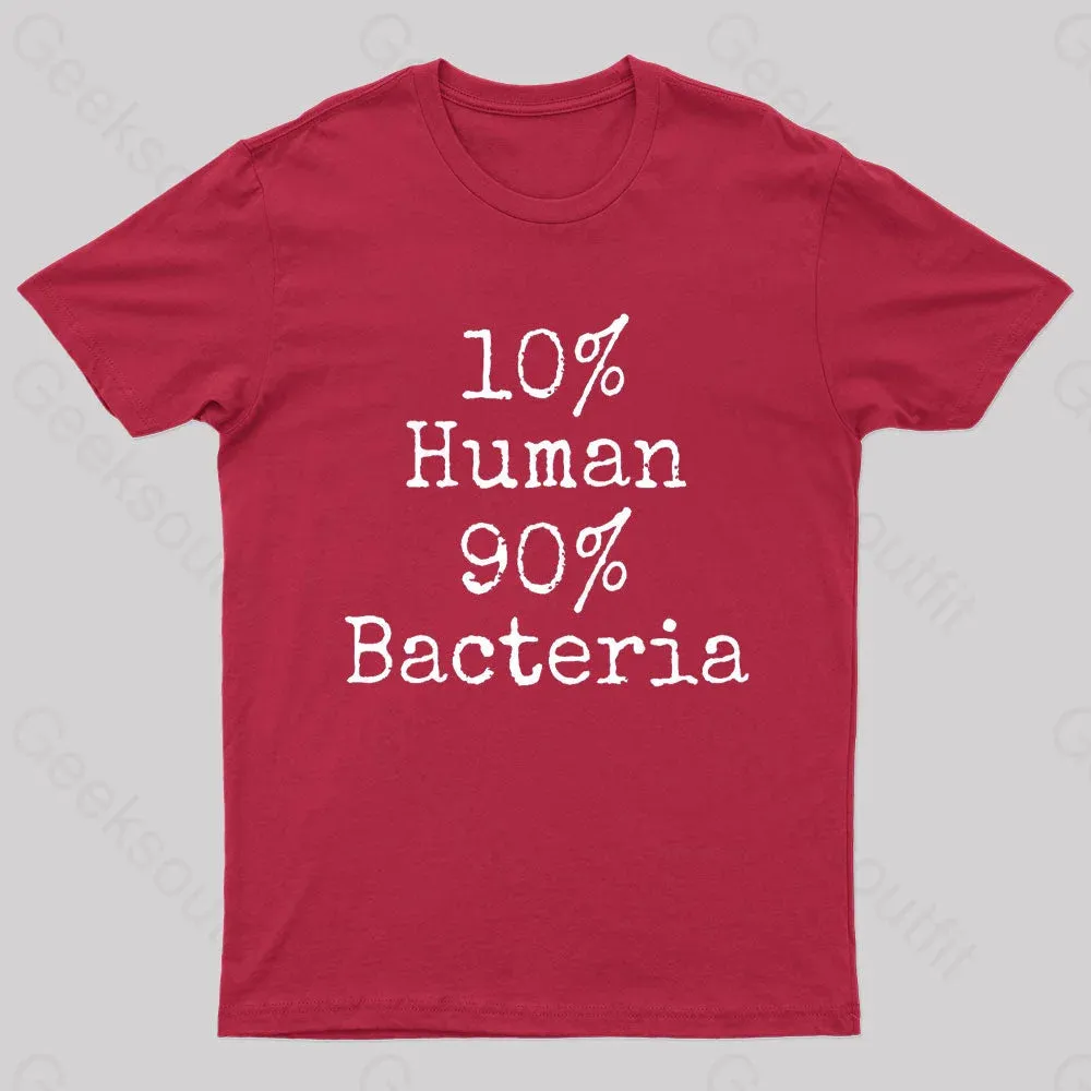 10% Human 90% Bacteria Nerd T-Shirt